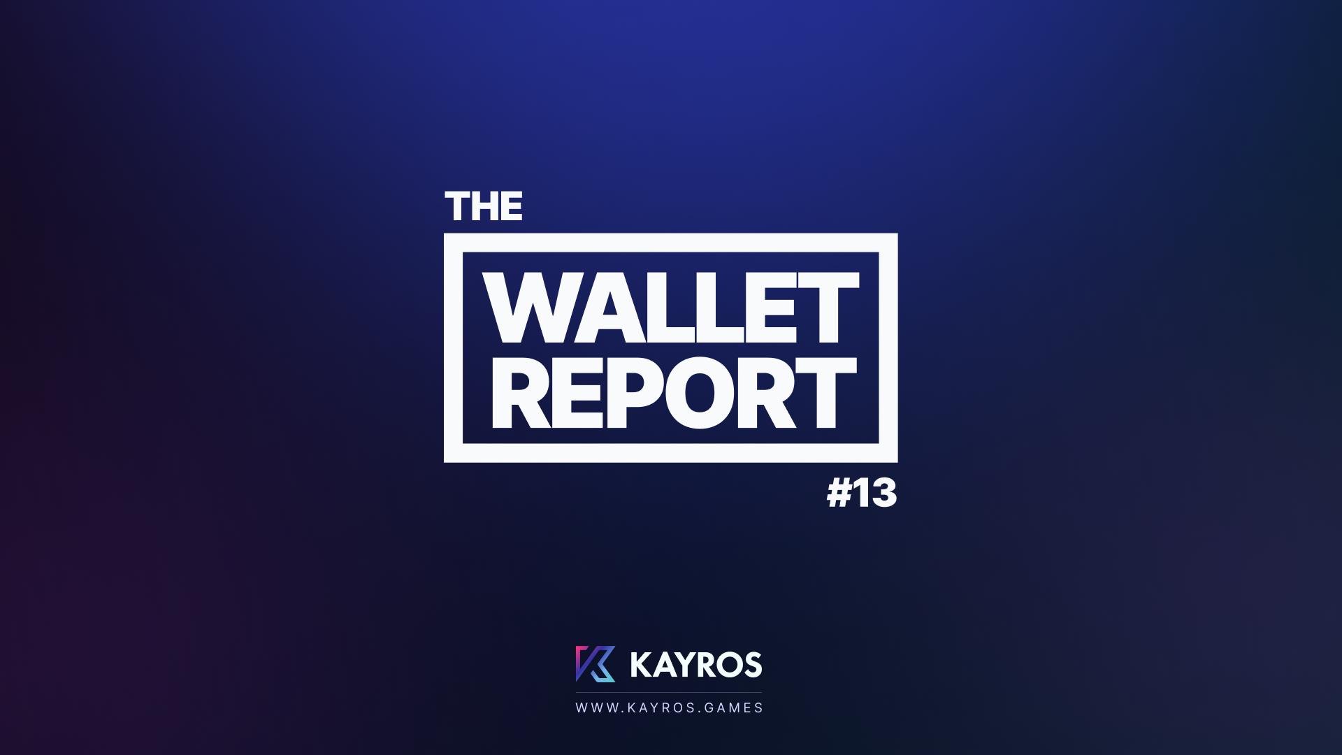 The Wallet Report #13